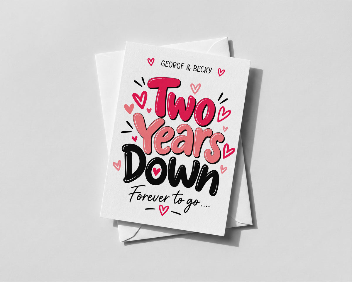 Personalised Anniversary Card One Two Years Down Forever To Go Couple Love Gift